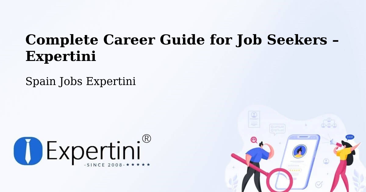Career Guide for Job Seekers – Zafarraya - Zafarraya, Spain Jobs Expertini
