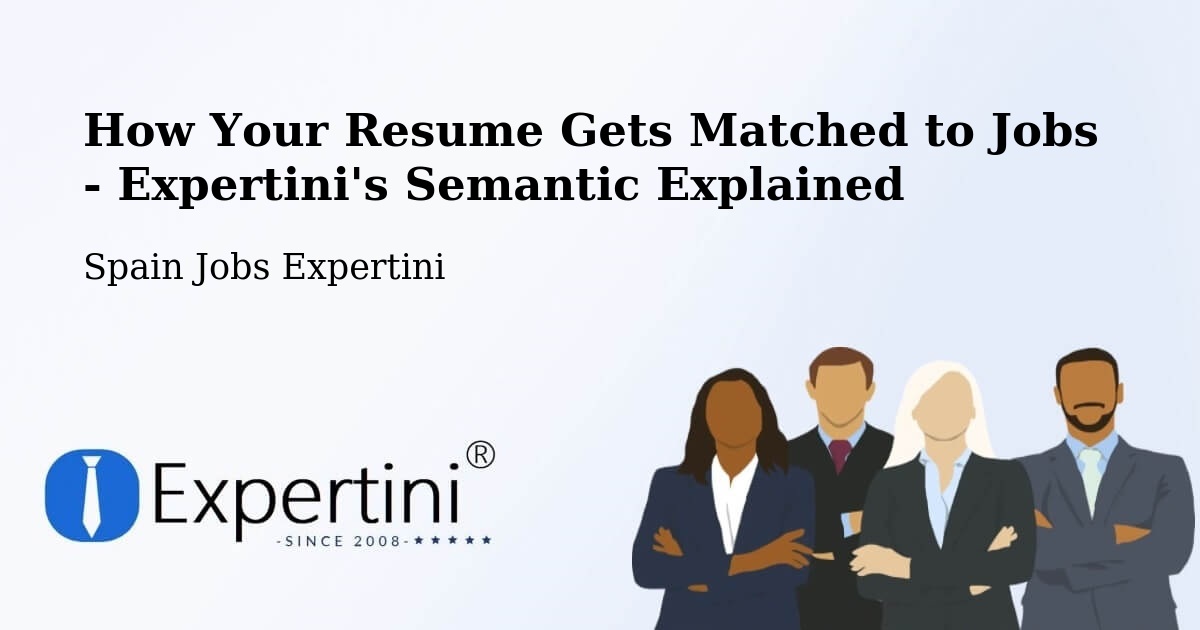 Resume Matching Technology Overview – Zafarraya - Spain Jobs Expertini