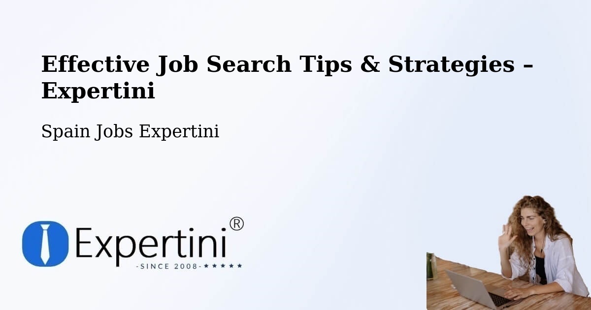 Job Search Tips & Strategies for Job Seekers – Zafarraya - Zafarraya, Spain Jobs Expertini