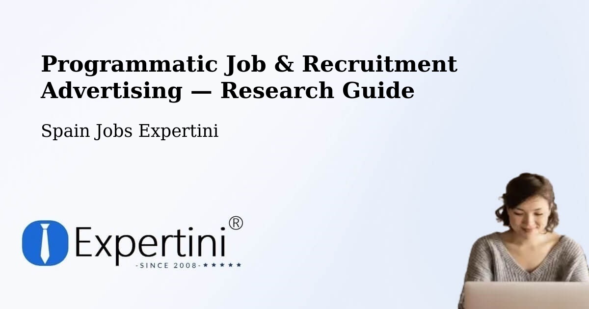 Programmatic Job & Recruitment Advertising — Research Guide – Zafarraya