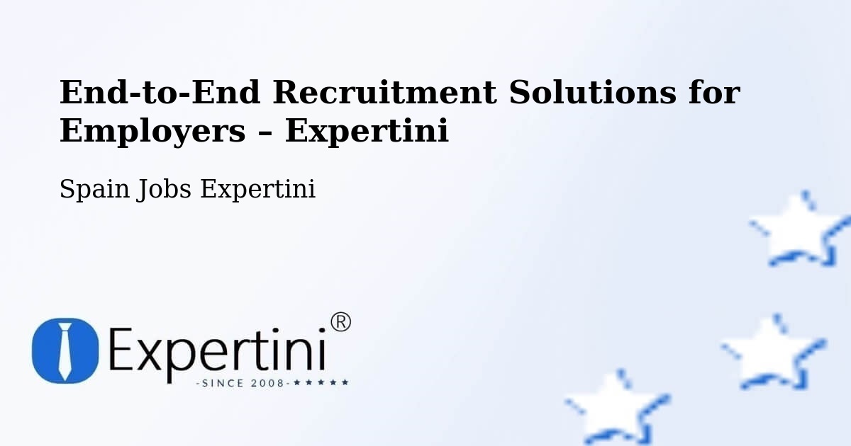 Recruitment Solutions for Employers – Zafarraya - Zafarraya, Spain Jobs Expertini