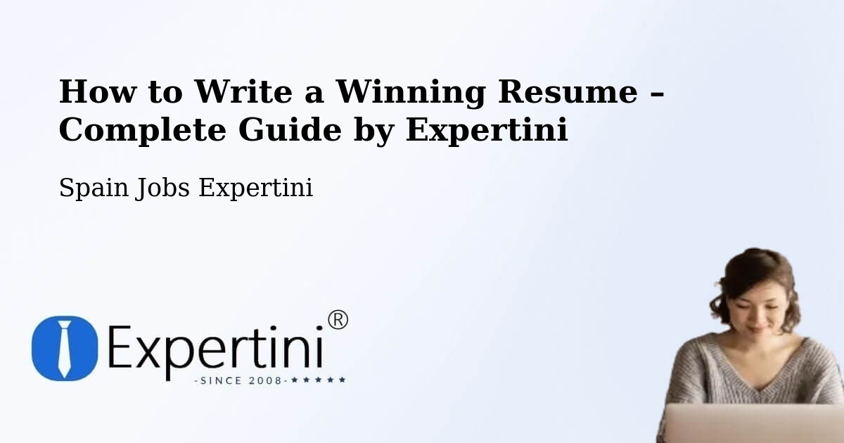 Resume Writing Guide for Job Seekers – Zafarraya - Zafarraya, Spain Jobs Expertini