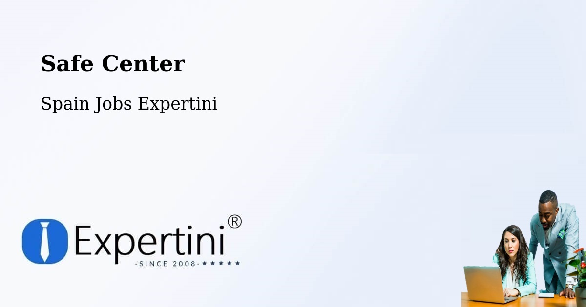 Safety Center – Zafarraya - Spain Jobs Expertini